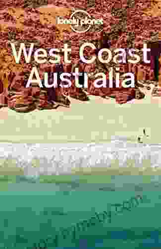 Lonely Planet West Coast Australia (Travel Guide)