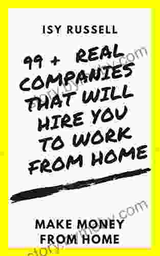 99 + REAL COMPANIES THAT WILL HIRE YOU TO WORK FROM HOME: MAKE MONEY FROM HOME