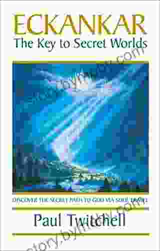 ECKANKAR The Key To Secret Worlds