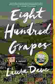 Eight Hundred Grapes: A Novel