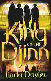 King Of The Djinn: Magic Mystery Fantasy And Adventure: Three Children Explore Hidden Worlds (Djinn Quartet 4)