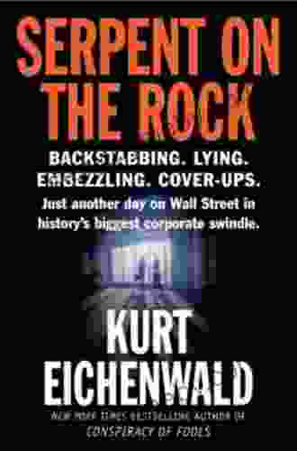 Serpent On The Rock Kurt Eichenwald