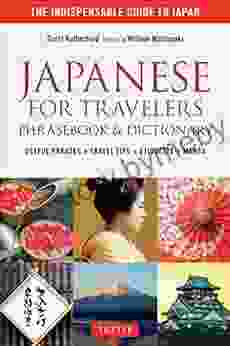 Japanese For Travelers Phrasebook Dictionary: Useful Phrases + Travel Tips + Etiquette + Manga