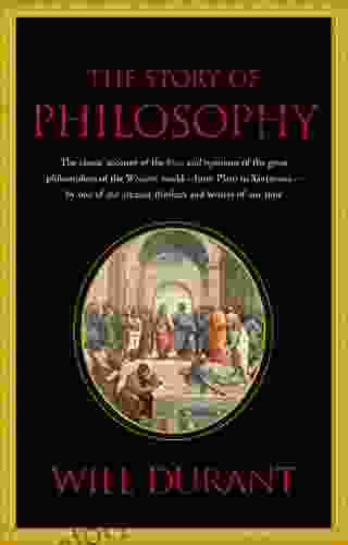 The Story Of Philosophy Will Durant