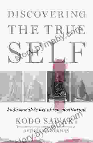 Discovering The True Self: Kodo Sawaki S Art Of Zen Meditation