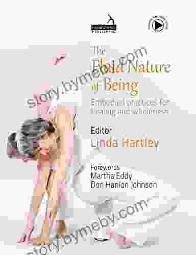 The Fluid Nature Of Being: Embodied Practices For Healing And Wholeness