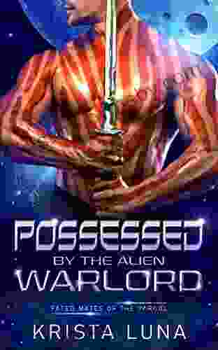 Possessed By The Alien Warlord: A Scifi Alien Warrior Romance (Fated Mates Of The Varool 3)