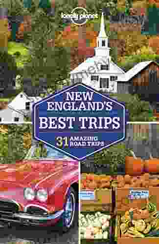 Lonely Planet New England S Best Trips (Travel Guide)