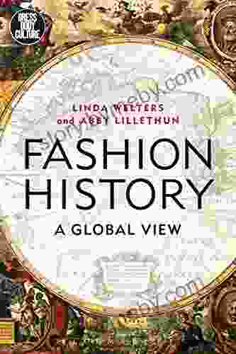 Fashion History: A Global View (Dress Body Culture)