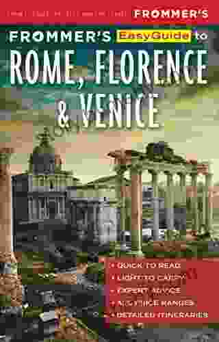 Frommer S EasyGuide To Rome Florence And Venice