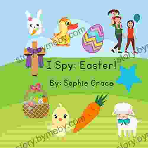 I Spy Easter : For Kids Ages 2 5 A Fun Activity Guessing Game for Toddlers Little Kids Preschool and Kindergarten