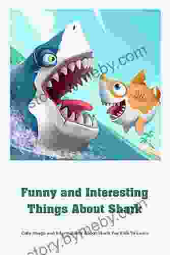 Funny And Interesting Things About Shark: Cute Image And Informations About Shark For Kids To Learn