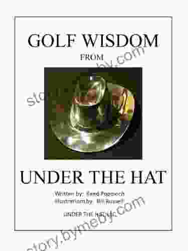 Golf Wisdom From Under The Hat