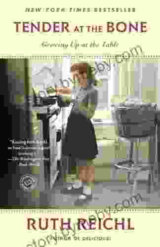 Tender At The Bone: Growing Up At The Table (Random House Reader S Circle)