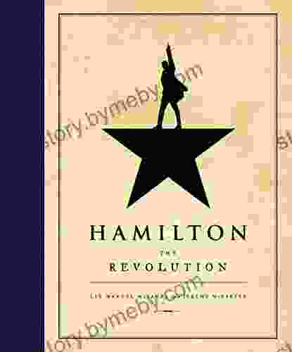 Hamilton: The Revolution Lin Manuel Miranda