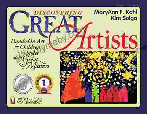 Discovering Great Artists: Hands On Art for Children in the Styles of the Great Masters (Bright Ideas for Learning 5)