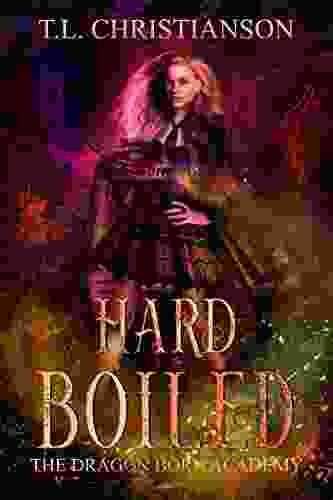 Hard Boiled (The Dragon Born Academy 3)