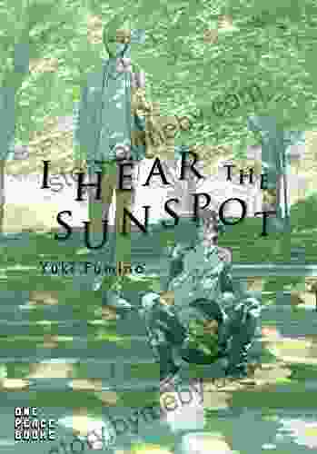 I Hear The Sunspot (I Hear The Sunspot Graphic Novel)