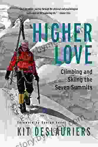 Higher Love: Climbing And Skiing The Seven Summits