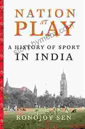 Nation At Play: A History Of Sport In India (Contemporary Asia In The World)