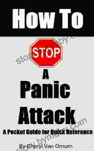 How To Stop A Panic Attack: A Pocket Guide For Quick Reference