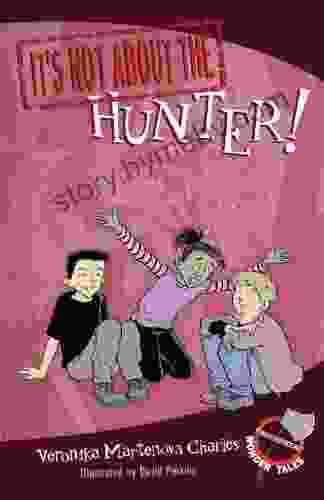 It s Not about the Hunter (Easy to Read Wonder Tales 1)