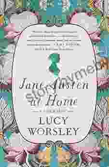 Jane Austen At Home: A Biography