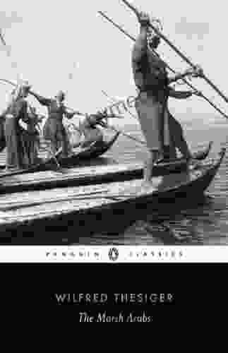 The Marsh Arabs (Penguin Classics)