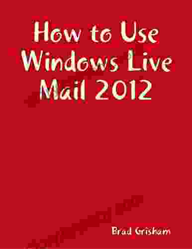 How to Use Windows Live Mail 2024