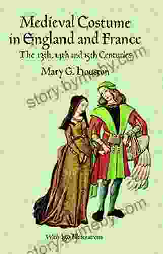 Medieval Costume In England And France: The 13th 14th And 15th Centuries (Dover Fashion And Costumes)