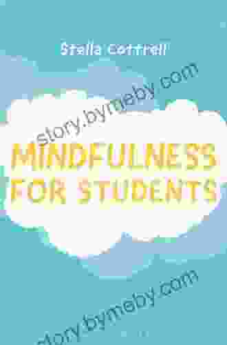 Mindfulness for Students (Bloomsbury Study Skills)