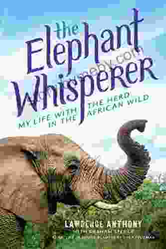 The Elephant Whisperer (Young Readers Adaptation): My Life With The Herd In The African Wild