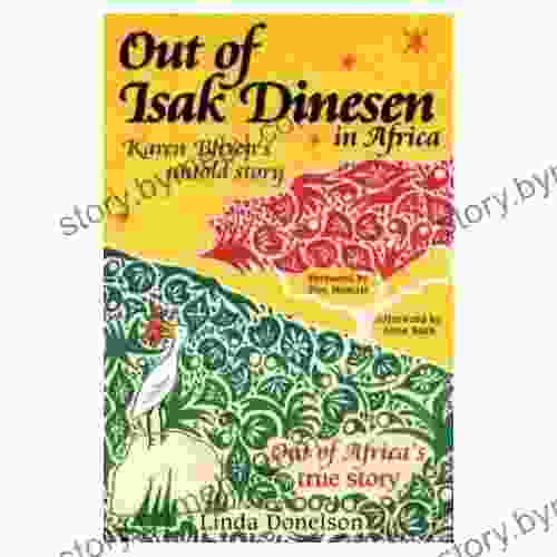 Out Of Isak Dinesen In Africa: Karen Blixen S Untold Story