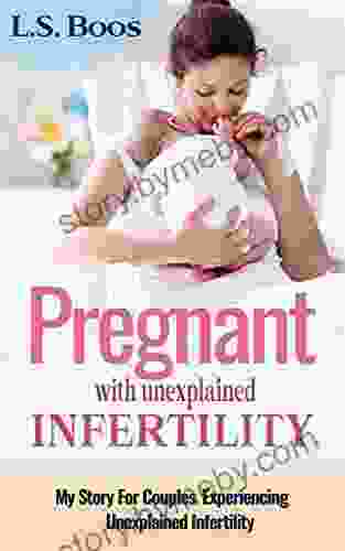 Pregnant with unexplained infertility: My story for couples which are experiencing unexplained infertility