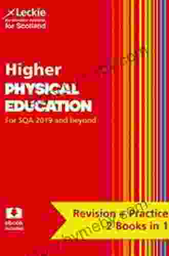 Higher Physical Education: Preparation And Support For Teacher Assessment (Leckie Complete Revision Practice): Revise Curriculum For Excellence SQA Exams