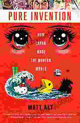 Pure Invention: How Japan Made The Modern World