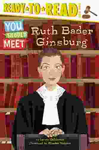 Ruth Bader Ginsburg: Ready to Read Level 3 (You Should Meet)