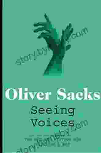 Seeing Voices Oliver Sacks