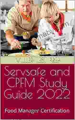 Servsafe and CPFM Study Guide 2024: Food Manager Certification