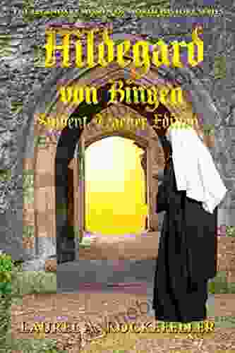 Hildegard von Bingen: Student Teacher Edition (Legendary Women of World History Textbooks 11)