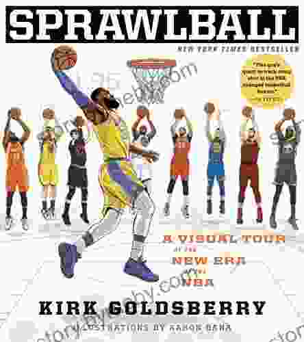 Sprawlball: A Visual Tour Of The New Era Of The NBA