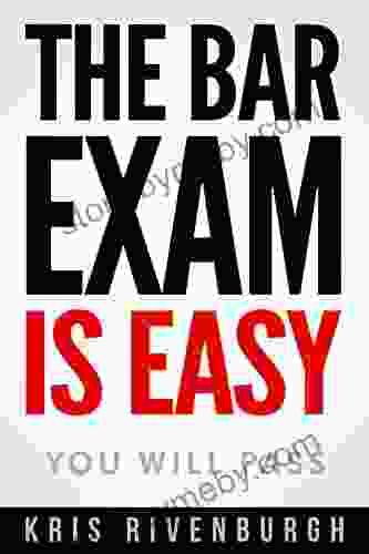 The Bar Exam Is Easy: A Straightforward Guide on How to Pass the Bar Exam with Less Study Time and Save $3 000