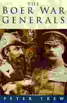 The Boer War Generals Peter Trew