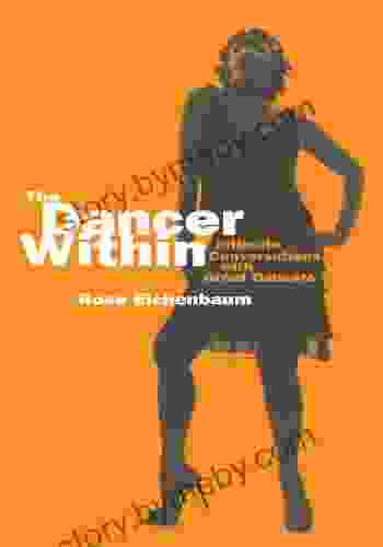 The Dancer Within: Intimate Conversations with Great Dancers