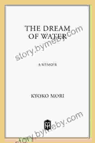 The Dream of Water: A Memoir