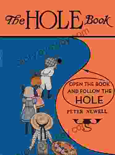 The Hole (Illustrated) Peter Newell