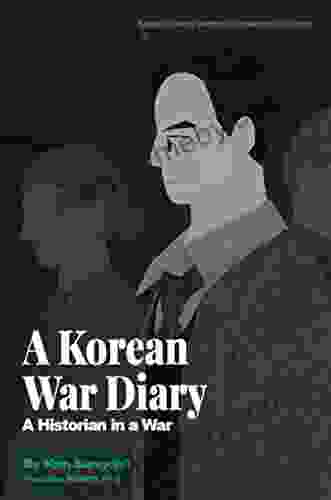 A Korean War Diary: A Historian in a War