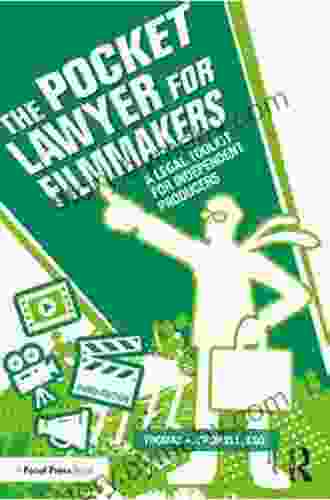 The Pocket Lawyer For Filmmakers: A Legal Toolkit For Independent Producers