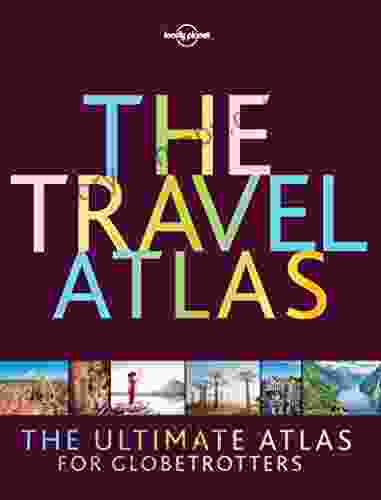 The Travel Atlas (Lonely Planet)