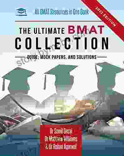 The Ultimate BMAT Collection: 5 In One Over 2500 Practice Questions Solutions Includes 8 Mock Papers Detailed Essay Plans BioMedical Admissions Medical School Application Library)